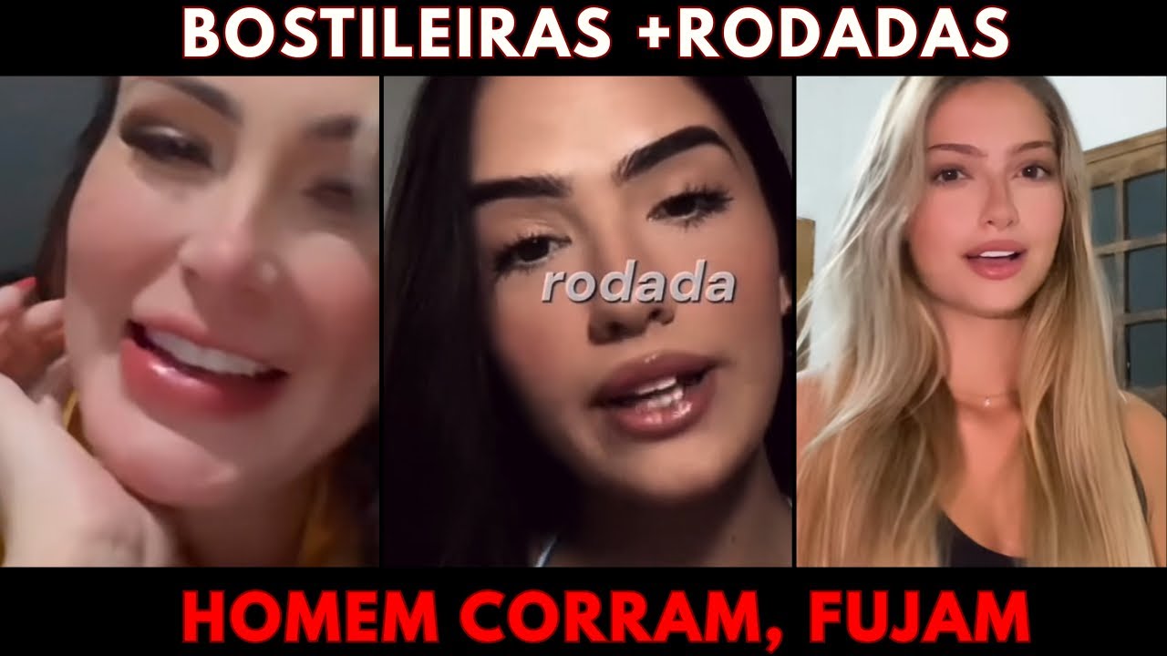 MULHERES BOSTILEIRAS EM DESESPERO HOMENS FUJAM