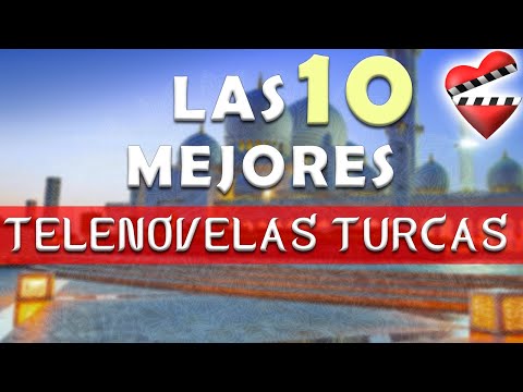 Las 10 mejores telenovelas TURCAS