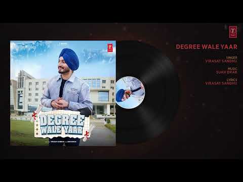Degree Wale Yaar Song Lyrics In English - Virasat Sandhu Degree Wale Yaar Song Lyrics In Hindi - Virasat Sandhu