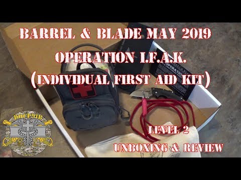 Barrel & Blade May 2019 - Operation I.F.A.K. (Individual First Aid Kit) - Level 2 Unboxing & Review