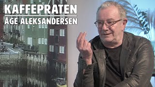 Kaffepraten med Åge Aleksandersen