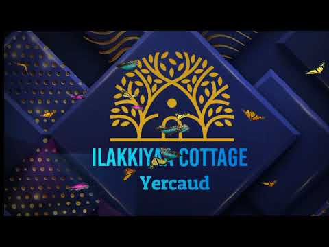 Ilakkiyaa Cottage View l Yercaud l Yercaud Forest Stay l Yercaud Resort l VR Knowledge AtoZ