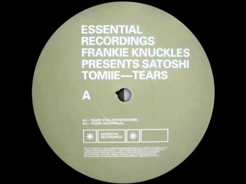 Frankie Knuckles Presents Satoshi Tomiie - Tears (Full Intention Mix)