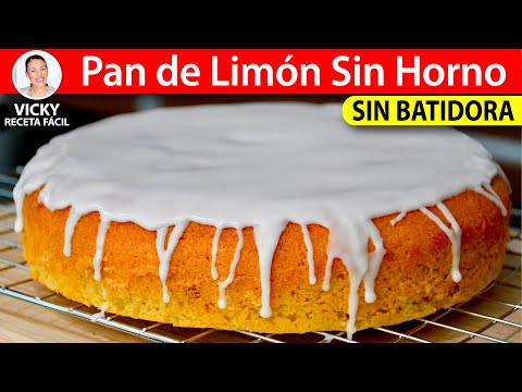 PAN DE LIMON🍋 SIN HORNO Sin Batidora | #VickyRecetaFacil Video
