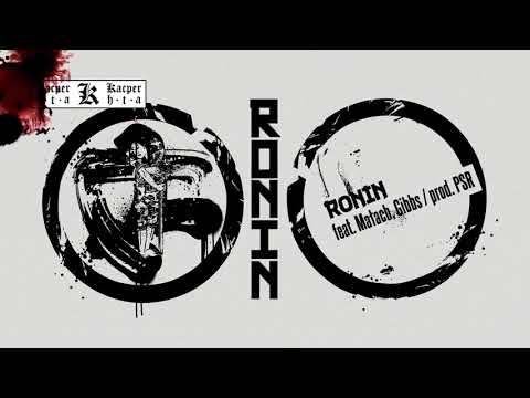 Kacper HTA feat Małach, Gibbs - Ronin prod PSR