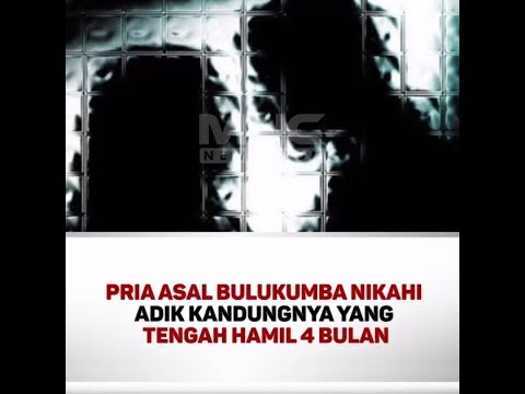 PRIA ASAL BULUKUMBA NIKAHI ADIK KANDUNGNYA YANG TENGAH HAMIL 4 BULAN