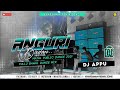 Angoori Badan Sound Check Mix DJ APPU