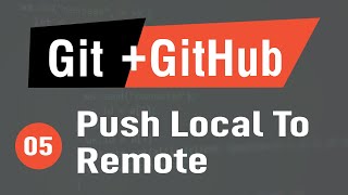 [Arabic] Learn Git & GitHub #05 - Push Local Changes To Remote Repository