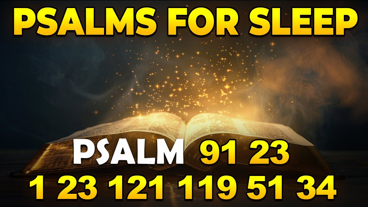 [🙏NIGHT PRAYER!] Psalms for Sleep - Psalm 91, 27, 1, 23, 121, 119, 51 (Bible verses for sleep)