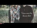 Chaha To Bahut Lyrical Love Romantic Whatsapp Status