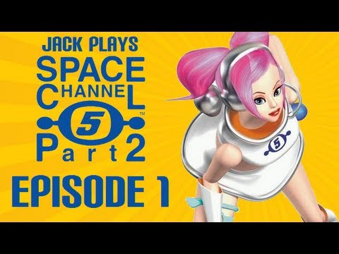 Jack Plays... Space Channel 5: Part 2 (Episode 1)