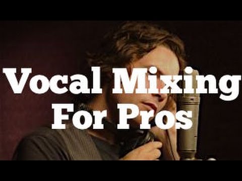 Vocal Mixing For Pros - Using EQ, Compression and FX | Featuring Michael Johns
