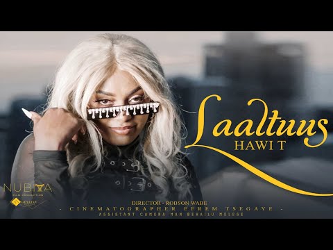 Hawi T - Laaltuus  - New Ethiopian Afaan Oromo Music 2023 (Official Video)