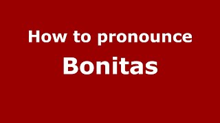 How to pronounce Bonitas