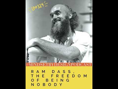 Episode #324 Ram Dass, The Freedom of Being Nobody