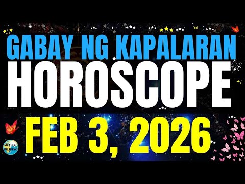 🌏 Horoscope Ngayong Araw February 3, 2026 #HoroscopeTagalog #kapalaranhoroscope #horoscopengayongar