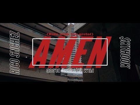 Rico Snchez + $kyhook - AMEN (ride with the pistol) [SKYRICH 2] VIDEO