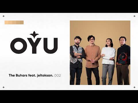 The Buhars feat. jeltoksan. - Теңіз | OYU Live