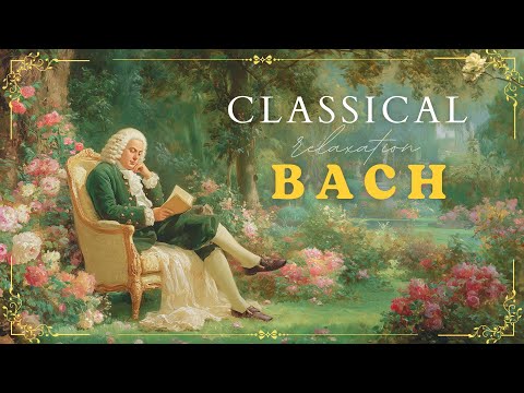 Erwecken Sie Ihren Geist mit Bach | Erhebende Meisterwerke des Barock