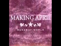 Making April - I Wrote This Song 