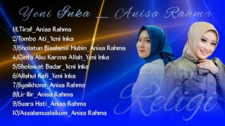 Download lagu Yeni Inka-Anisa Rahma religi |Full Album| I,tiraf, Tombo ati, Lir Ilir terbaru mp3