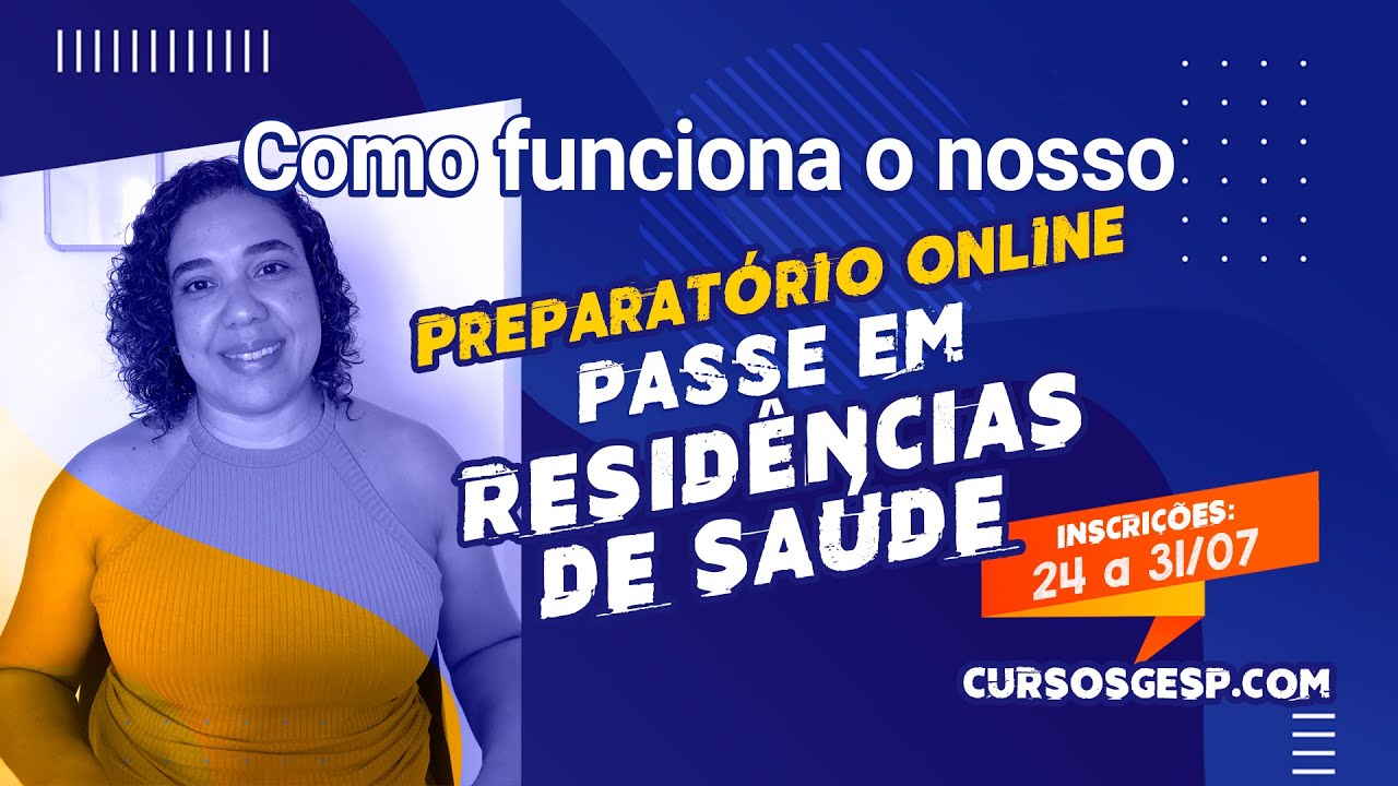 Cursos GESP - Como funciona o nosso Preparatório online PASSE EM RESIDÊNCIAS DE SAÚDE