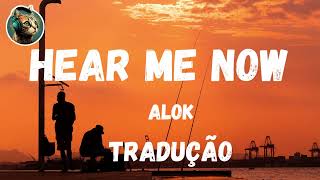 Alok - Hear Me Now (Tradução / Legendado) PT-BR