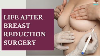 Life After Breast Reduction Surgery