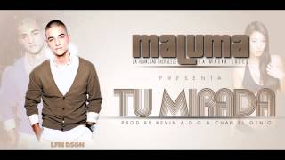 Maluma - Tu Mirada [Prod by. Kevin ADG &amp; Chan el Genio]