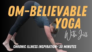 Om=Believable Yoga with Jill | 30 minutes