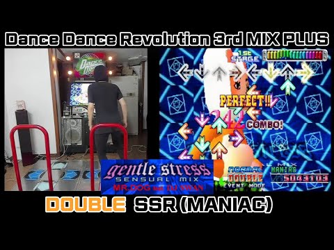 HN!! DDR 3rd MIX PLUS / Gentle stress(SENSUAL MIX) SSR(MANIAC) DOUBLE / FULL COMBO