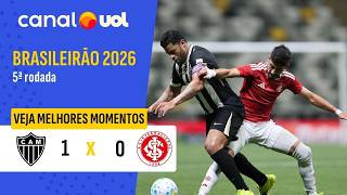 ATLETICO-MG 1 X 0 INTERNACIONAL | MELHORES MOMENTOS | BRASILEIRÃO 2026