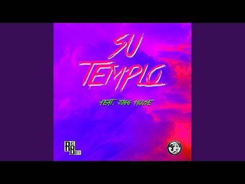 Su Templo (feat. Jugg House)