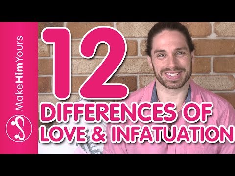 Infatuation Versus Love | How To Know If You're In Love