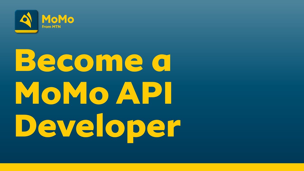 Become a MoMo API Developer