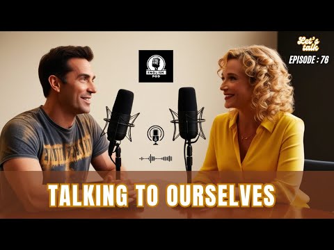 Learn English | Talking to Ourselves | Episode 76