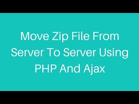Move Zip File From Server To Server Using PHP And Ajax