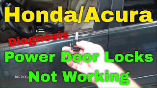 Honda/Acura Power Door Locks Not Working - Diagnosis (B-CAN)