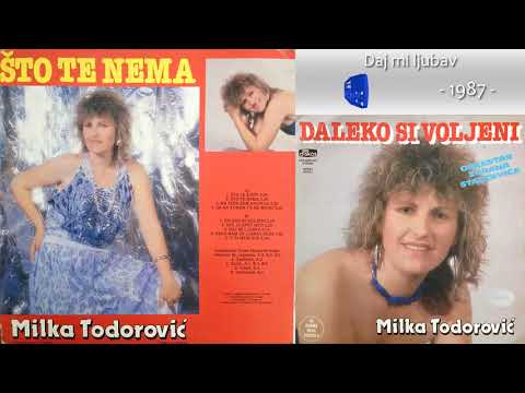 Milka Todorovic - Daj mi ljubav - (Audio 1987)