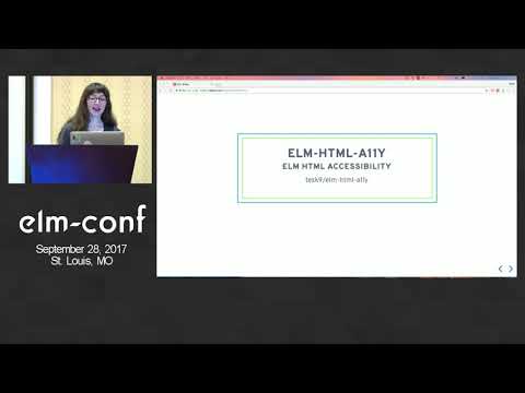 "Accessibility with Elm" by Tessa Kelly