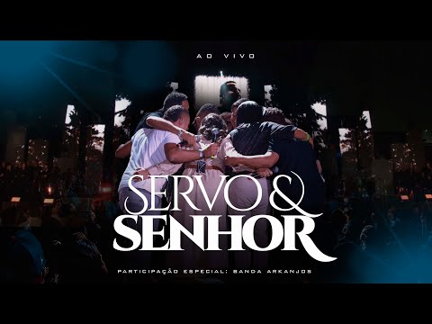 Servo e Senhor - Juninho Cassimiro e Banda Arkanjos