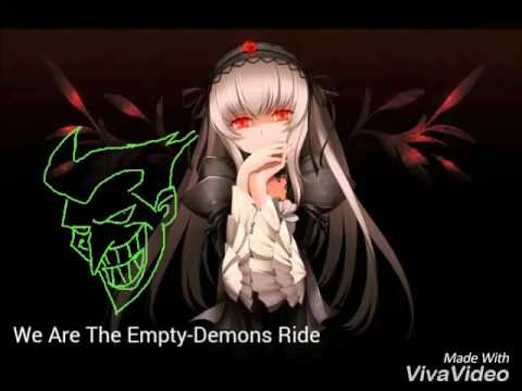 [Nightcore]We Are The Empty-Demons Ride