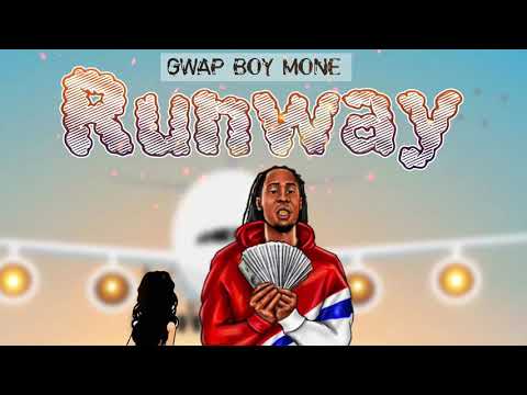 Gwap Boy Mone - RUNWAY