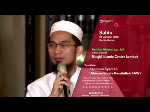 Ekonomi Syari'ah Muamalah ala Rosullullah ﷺ | Ust Adi Hidayat Lc MA