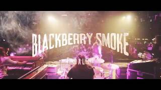 Blackberry Smoke - Find A Light (Trailer)