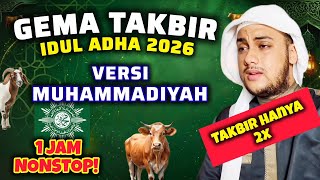 Download lagu TAKBIRAN IDUL ADHA VERSI MUHAMMADIYAH 2026 M / 1447 H | 1 JAM NONSTOP Syahdu & Menyentuh mp3
