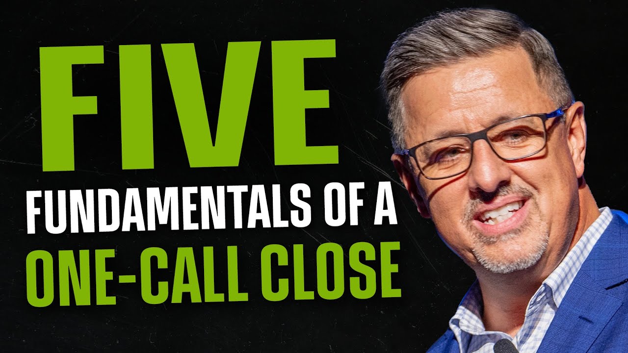 The Five Fundamentals of a One-Call Close in Life Insurance Sales (with Roger Short)