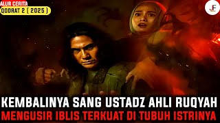 Download lagu KEMBALINYA SANG USTAZ MENGHADAPI IBLIS PALING JAHAT‼️| Alur Cerita Qodrat 2 ( 2025 ) mp3