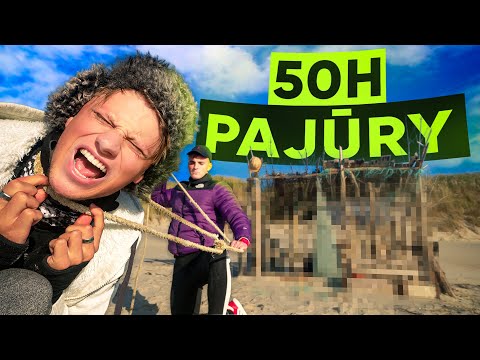 IŠGYVENOME 50H APLEISTAME PAJŪRYJE