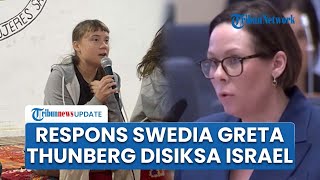 Swedia Murka Besar seusai Greta Thunberg Disiksa & Dilecehkan di Penjara Israel, Ancam Lakukan Ini